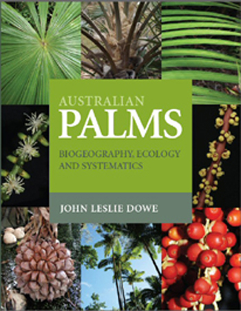 Cover of Australian Palms: Biogeography, Ecology and Systematics by John Leslie Dowe