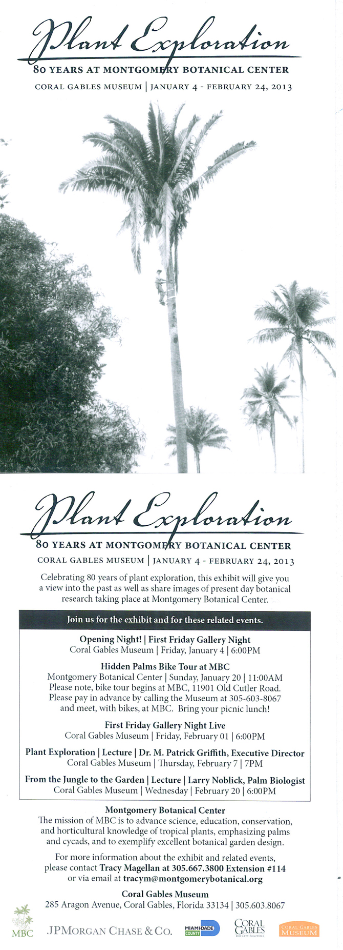 Plant Exploration: 80 years at Montgomery Botanical Center. Coral Gables Museum, January 4 to February 24, 2013. Join us for the exhibit and several related events.